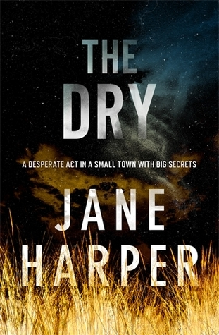 The Dry By Jane Harper